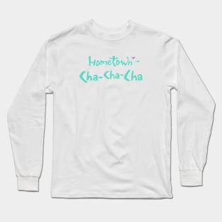 hometown cha cha cha kdrama Long Sleeve T-Shirt